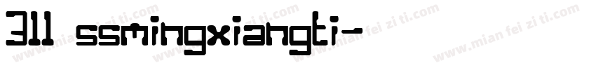 311 ssmingxiangti字体转换